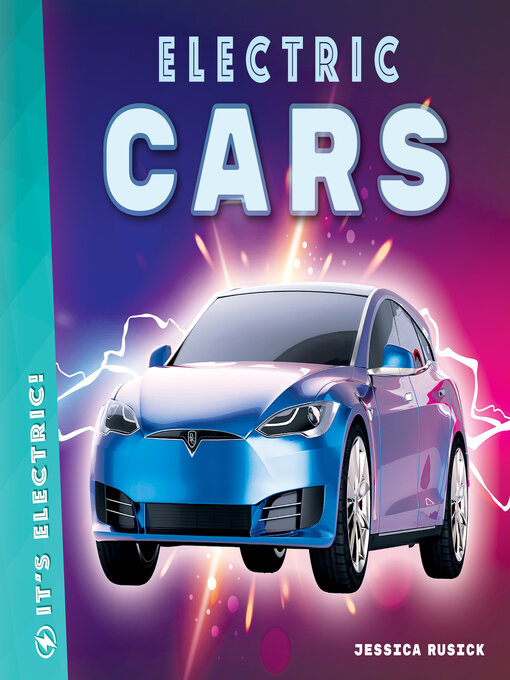 Title details for Electric Cars by Jessica Rusick - Available